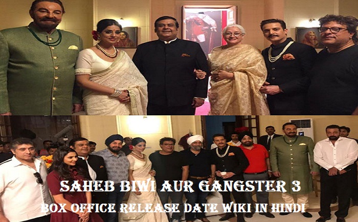 Saheb, Biwi Aur Gangster 3 Box Office Release Date Wiki in Hindi